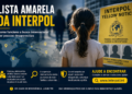 Lista Amarela da Interpol #PraCegoVer ilustração mostra um alerta internacional de desaparecimento, com um cartão de identificação, uma lupa, mapa-múndi ao fundo e pontos conectados simbolizando a busca por pessoas desaparecidas em diferentes países.