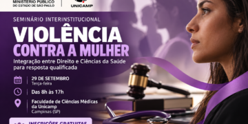 seminário sobre violência contra a mulher em Campinas - #PraCegoVer: imagem de divulgação do evento promovido pelo MPSP e pela Unicamp para debater proteção, saúde, Justiça e atendimento às mulheres.